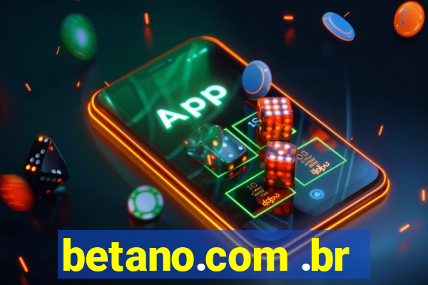 betano.com .br